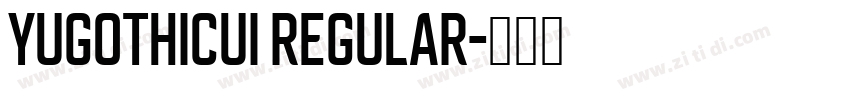 YuGothicUI Regular字体转换